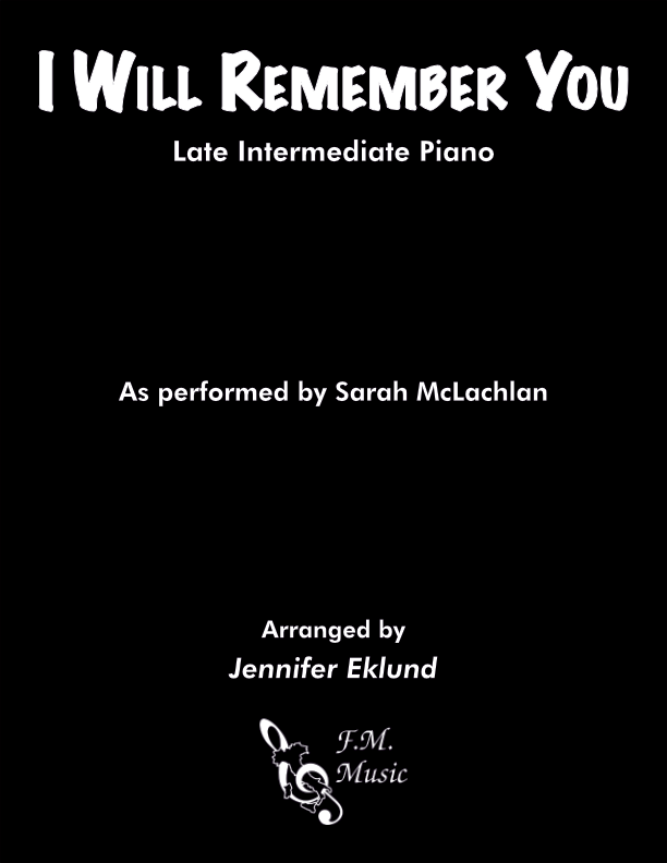 I Will Remember You (Late Intermediate Piano)